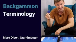 Backgammon Terminology explained by Grandmaster Marc Olsen [upl. by Demmahom]