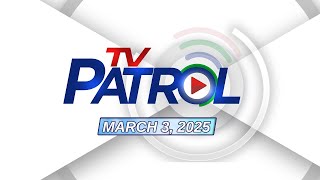 TV Patrol Livestream  March 3 2025 Full Episode Replay [upl. by Emorej618]