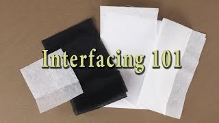 Sewing Interfacing Basics  Interfacing 101 [upl. by Belayneh]