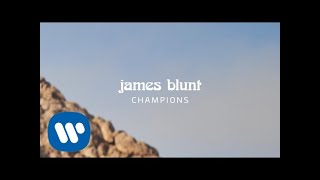 James Blunt  Champions Official Lyric Video [upl. by Alvis]