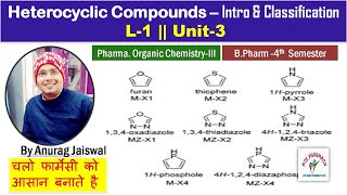 Heterocyclic Compounds  Introduction amp Classification  L1 Unit3 POC III [upl. by Marcel]