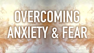 Guided Mindfulness Meditation on Overcoming Anxiety and Fear [upl. by Burner878]