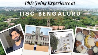 IISc PhD Joining Experience  Vlog [upl. by Grati]