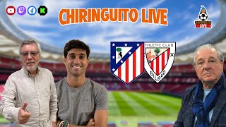 ⚽ ATLÉTICO DE MADRIDATHLETIC CLUB  ChiringuitoLive [upl. by Novla]