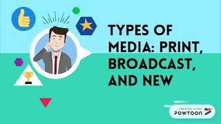 Types of Media Print Broadcast and New Media [upl. by Anyotal]