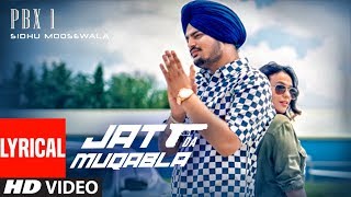 Lyrical JATT DA MUQABALA Video  Sidhu Moosewala  Snappy  New Songs 2018 [upl. by Walli]