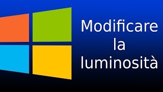 Come modificare la luminosità dello schermo  Windows 10  Tutorial [upl. by Woodhead]