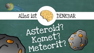 Asteroid Komet Meteorit  wo ist der Unterschied [upl. by Annoek]