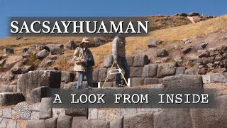 Sacsayhuaman A Look from Inside [upl. by Adley]