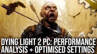 Dying Light 2 PC Tech Review Graphics Analysis Optimised Settings Performance Tests [upl. by Eralcyram]