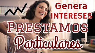 ✅ PRÉSTAMOS entre particulares  👉🏻 Presta dinero y genera intereses 👉🏻 [upl. by Eben]