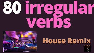 80 irregular verbs song House remix [upl. by Nohtanoj]