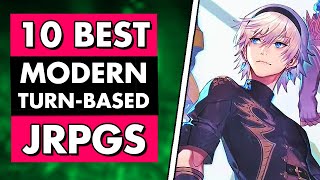 10 Best MODERN Turn Based JRPGs [upl. by Ssitnerp773]