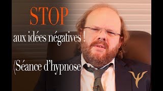 Hypnose stop aux pensées négatives [upl. by Trebla]