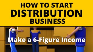 How to Start a Distribution Business for Beginners [upl. by Arrait700]