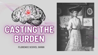 Casting The Burden⏐ Florence Scovel Shinn [upl. by Pinelli]