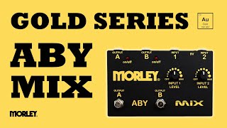 Morley Gold Series ABY MIX Switcher [upl. by Adiraf]