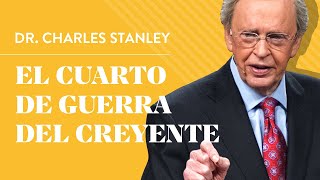 El cuarto de guerra del creyente – Dr Charles Stanley [upl. by Noleta519]