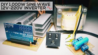 DIY 1kW Sine Wave Inverter 12V220V  EGS002 [upl. by Buna]