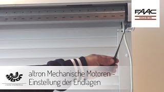 altron Mechanische Motoren  Einstellung der Endlagen [upl. by Elga908]