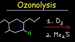 Ozonolysis  Oxidative Cleavage of Alkenes [upl. by Tori]