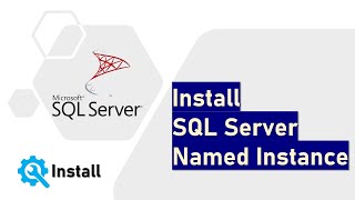 Install SQL Server Named Instance [upl. by Learsi]