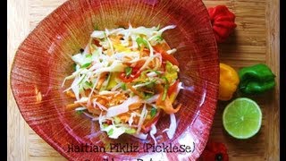 How To Make Haitian Pikliz Picklese [upl. by Rangel]