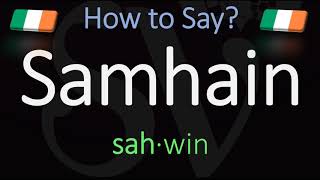 How to Pronounce Samhain CORRECTLY Meaning amp Pronunciation [upl. by Anohs495]