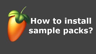 FL Studio 20 Sample Packs and Drum Kits installation  How to add Sound Packs [upl. by Anovahs]