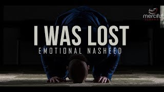 I WAS LOST  EMOTIONAL NASHEED VOCALS ONLY [upl. by Melone]