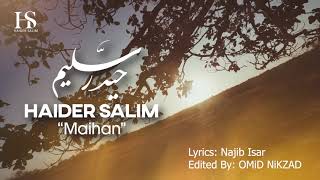 Haider Salim  Maihan  حیدر سلیم ميهن [upl. by Carolina]