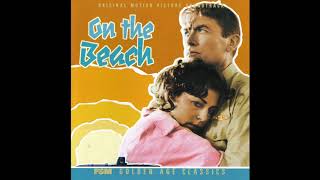 On The Beach  Soundtrack Suite Ernest Gold [upl. by Allerbag]