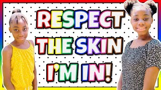 RESPECT THE SKIN IM IN  A FUN SONG THAT CELEBRATES DIVERSITY [upl. by Nannette]