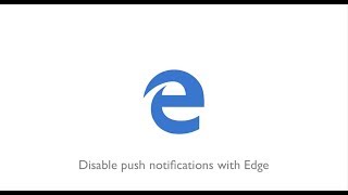 How To Disable Push Notifications With Microsoft Edge Windows 10 [upl. by Erine]