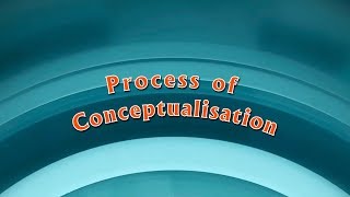 Process of Conceptualisation [upl. by Marlena]