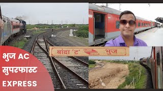 Bandra  Bhuj AC Superfast Express Journey [upl. by Carmen]