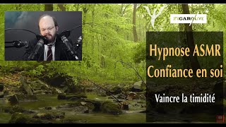 Hypnose confiance en soi  vaincre la timidité  hypnose ASMR [upl. by Ihcas]