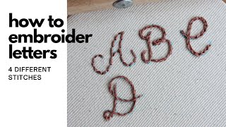 How to Embroider Letters  4 Embroidery Stitches That Work Well For Lettering [upl. by Abibah866]