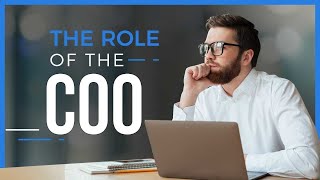 Understanding The COO Role  Chief Operating Officer [upl. by Gloriana]