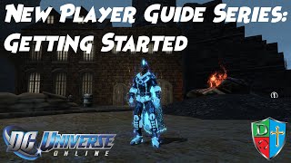 DCUO New Player Guide Series Getting Started [upl. by Judus]