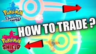 HOW TO TRADE in Pokemon Sword and Shield [upl. by Llerrit]