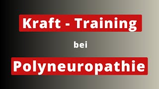 Krafttraining bei Polyneuropathie [upl. by Tella653]