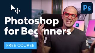 Photoshop for Beginners  FREE COURSE [upl. by Abbi60]