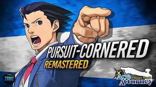 Pursuit  CORNERED Remastered ► Phoenix Wright Ace Attorney [upl. by Nnalatsyrc]