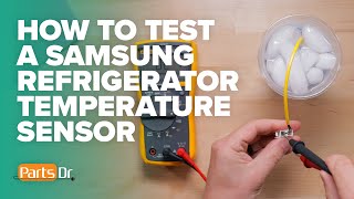 How to test Samsung Refrigerator Temperature Sensor Thermistor [upl. by Priestley]