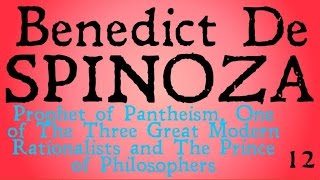 Who was Benedict De Spinoza Famous Philosophers [upl. by Glynnis]