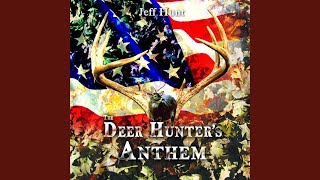 Deer Hunters Anthem [upl. by Shult]