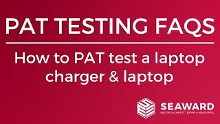 How to PAT test a laptop charger amp laptop  Seaward [upl. by Nazler]