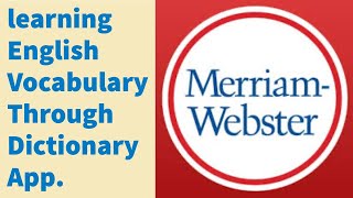 LESSON 3  LEARNING ENGLISH VOCABULARY THROUGH MERRIAM WEBSTER’S DICTIONARY APP [upl. by Oreves25]