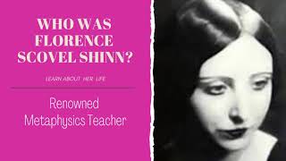 Who Was Florence Scovel Shinn [upl. by Ilajna607]